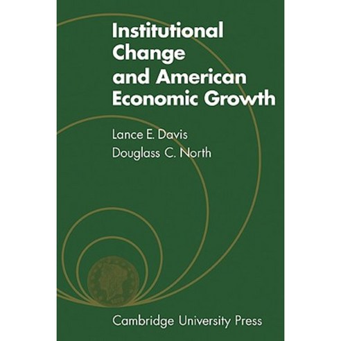 Institutional Change and American Economic Growth, Cambridge University Press