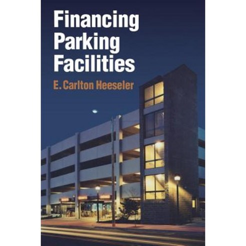 Financing Parking Facilities Paperback, Springer