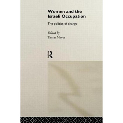 Women and the Israeli Occupation Paperback, Taylor & Francis