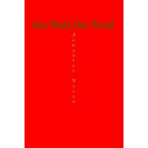 One Wind One World Paperback, Lulu.com