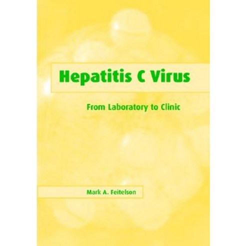 Hepatitis C Virus: From Laboratory to Clinic Paperback, Cambridge University Press