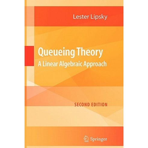Queueing Theory: A Linear Algebraic Approach Paperback, Springer