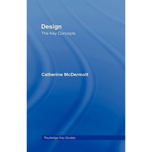 Design: The Key Concepts Hardcover, Routledge