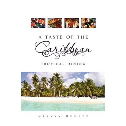 A Taste of the Caribbean Paperback, Xlibris Corporation