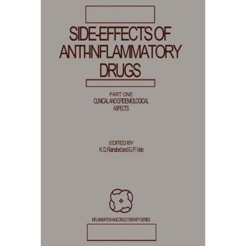Side-Effects of Anti-Inflammatory Drugs: Part One Clinical and Epidemiological Aspects Paperback, Springer
