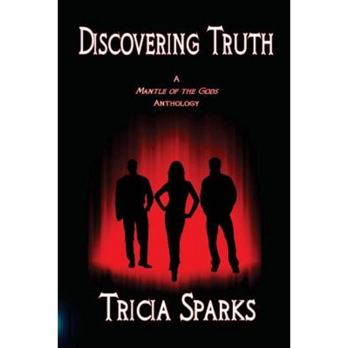 Discovering Truth Paperback, Trinity Gateways LLC