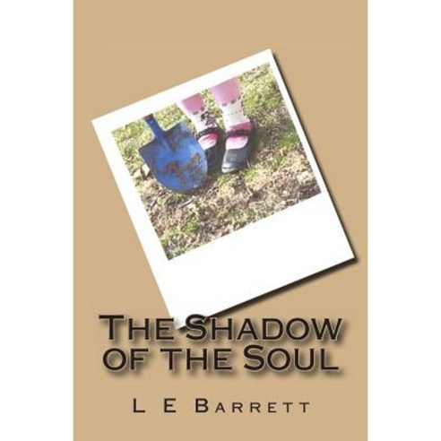 The Shadow of the Soul Paperback, Createspace