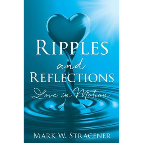 Ripples and Reflections Paperback, Xulon Press