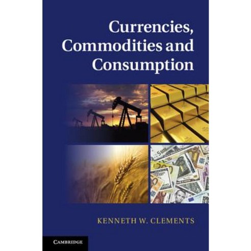 Currencies Commodities and Consumption Hardcover, Cambridge University Press