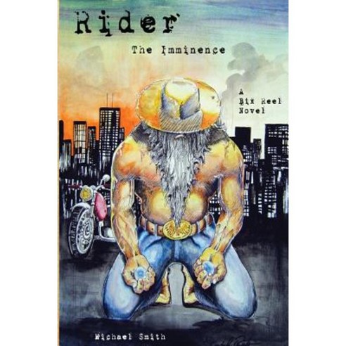 Rider: The Imminence Paperback, Createspace