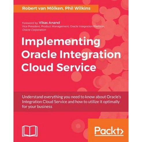 Implementing Oracle Integration Cloud Service, Packt Publishing