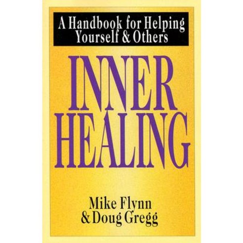 Inner Healing: A Handbook for Helping Yourself & Others Paperback, IVP Books