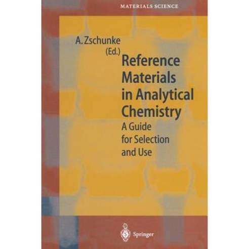 Reference Materials in Analytical Chemistry: A Guide for Selection and Use Paperback, Springer