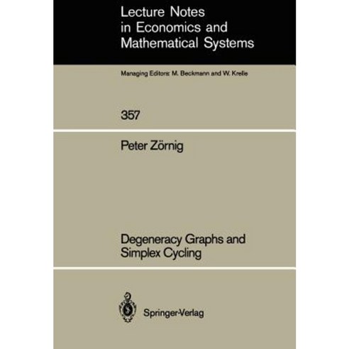 Degeneracy Graphs and Simplex Cycling Paperback, Springer