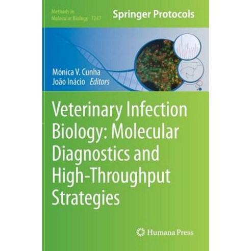 Veterinary Infection Biology: Molecular Diagnostics and High-Throughput Strategies Hardcover, Humana Press