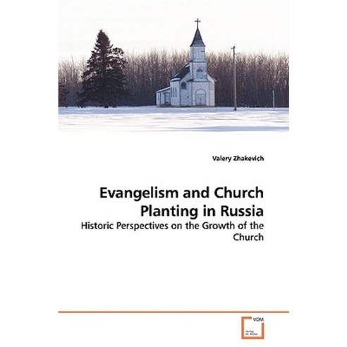 Evangelism and Church Planting in Russia Paperback, VDM Verlag