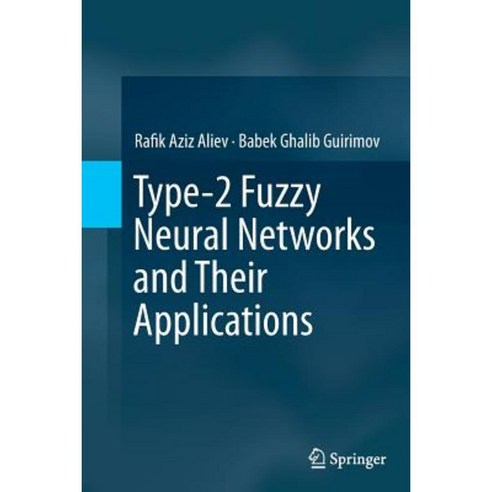 Type-2 Fuzzy Neural Networks and Their Applications Paperback, Springer