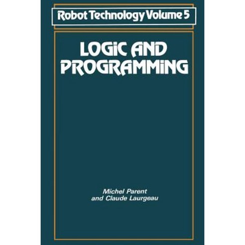 Logic and Programming Paperback, Springer