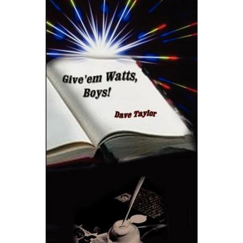 Give''em Watts Boys! Paperback, Authorhouse