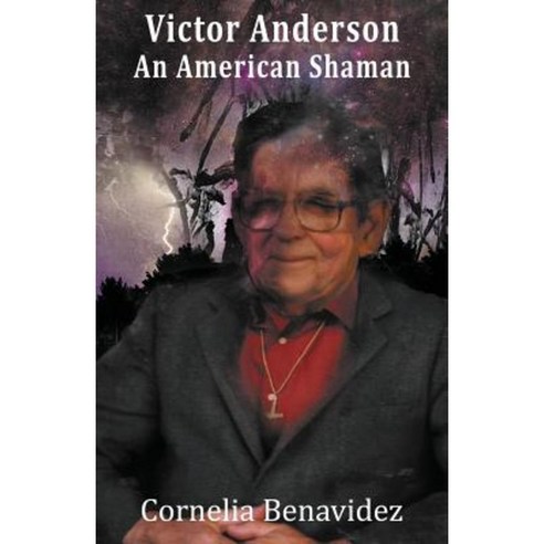 Victor H. Anderson: An American Shaman Paperback, Megalithica Books