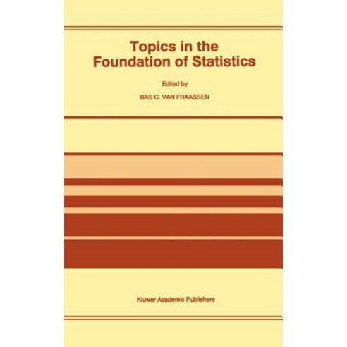 Topics in the Foundation of Statistics Hardcover, Springer
