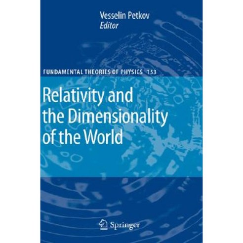 Relativity and the Dimensionality of the World Hardcover, Springer