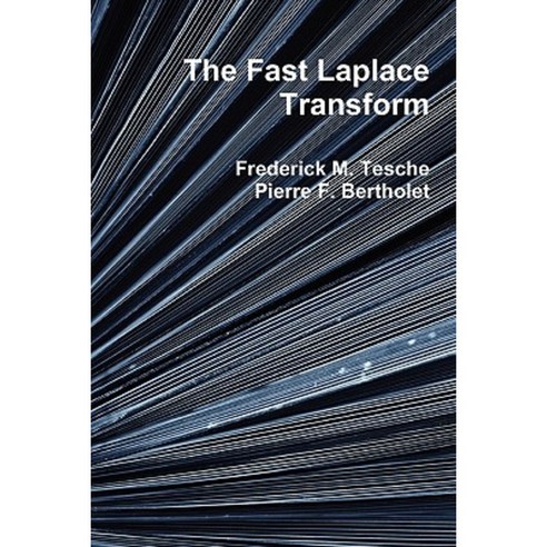 The Fast Laplace Transform Paperback, Lulu.com