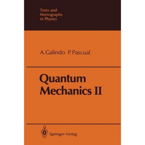 Quantum Mechanics II Paperback, Springer