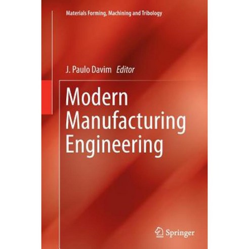 Modern Manufacturing Engineering Paperback, Springer