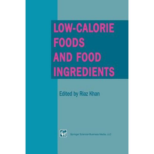 Low-Calorie Foods and Food Ingredients Paperback, Springer