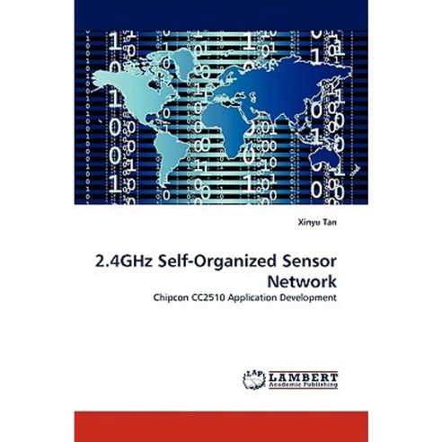 2.4ghz Self-Organized Sensor Network Paperback, LAP Lambert Academic Publishing
