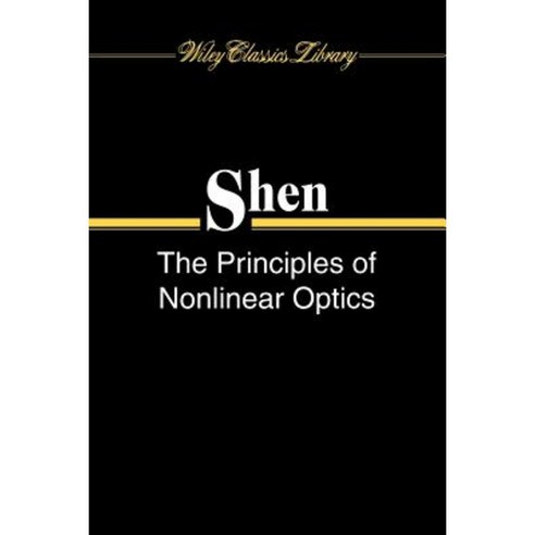 The Principles of Nonlinear Optics Paperback, Wiley-Interscience