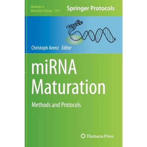 Mirna Maturation: Methods and Protocols Hardcover, Humana Press