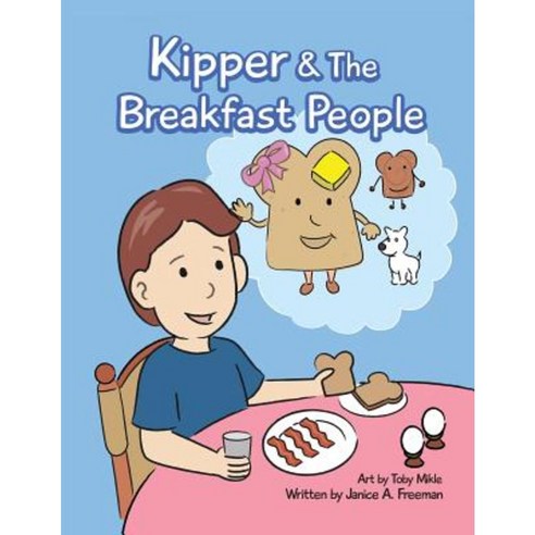 Kipper and the Breakfast People Paperback, Xulon Press