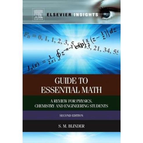 Guide to Essential Math: A Review for Physics Chemistry and Engineering Students Paperback, Elsevier