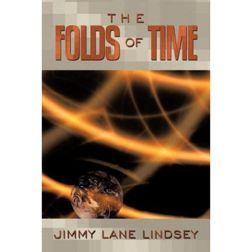 The Folds of Time Paperback, Authorhouse