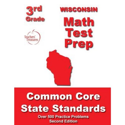 Wisconsin 3rd Grade Math Test Prep: Common Core State Standards Paperback, Createspace