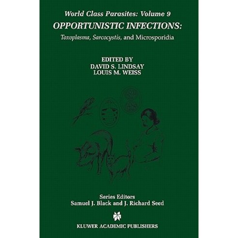 Opportunistic Infections: Toxoplasma Sarcocystis and Microsporidia Paperback, Springer