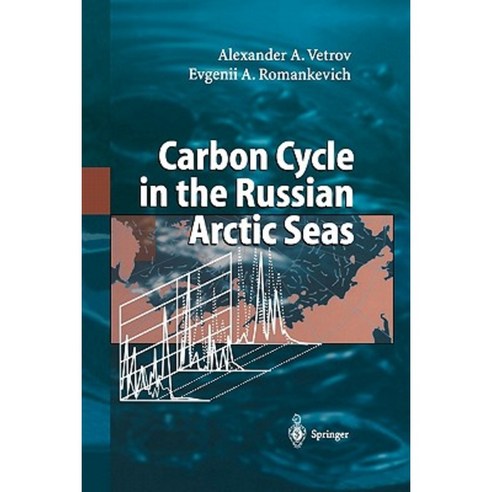 Carbon Cycle in the Russian Arctic Seas Paperback, Springer