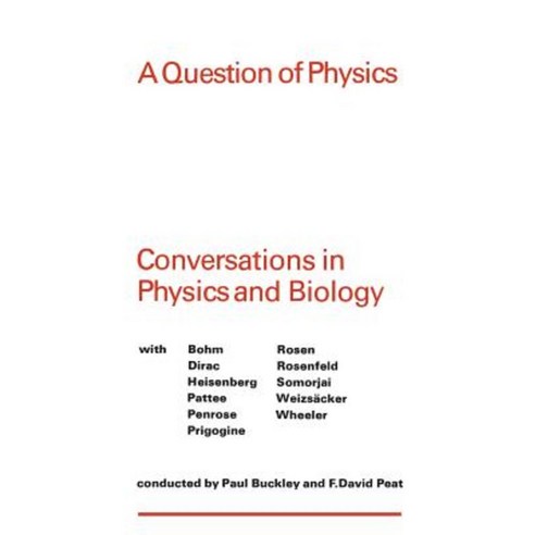 A Question of Physics: Conversations in Physics and Biology Paperback, University of Toronto Press