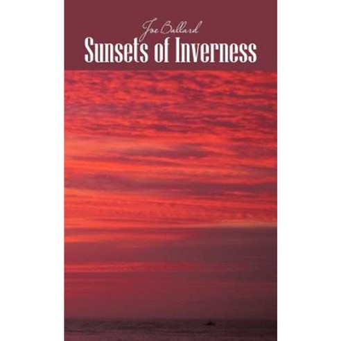 Sunsets of Inverness Paperback, Authorhouse