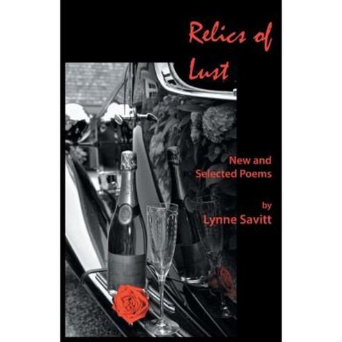 Relics of Lust: New and Selected Poems Paperback, NYQ Books