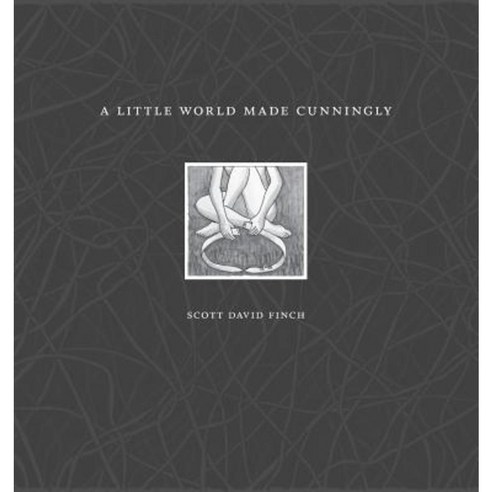 A Little World Made Cunningly Paperback, Regent Press
