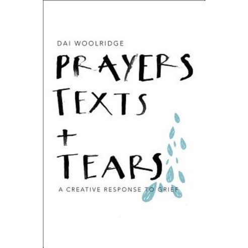 Prayers Texts and Tears Paperback, Monarch Books