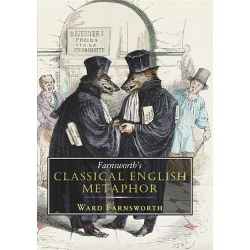Farnsworth''s Classical English Metaphor Hardcover, David R. Godine Publisher