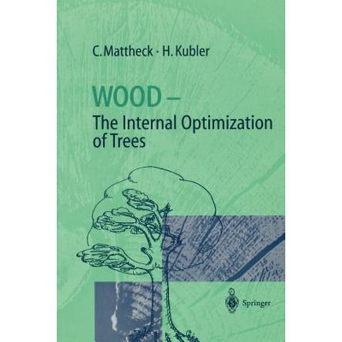 Wood - The Internal Optimization of Trees Paperback, Springer