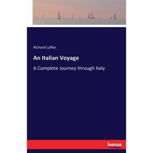 An Italian Voyage Paperback, Hansebooks