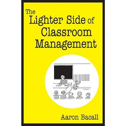 The Lighter Side of Classroom Management Paperback, Corwin Publishers