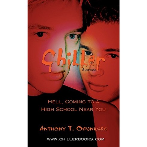 Chiller: Hell Coming to a High School Near You Paperback, iUniverse