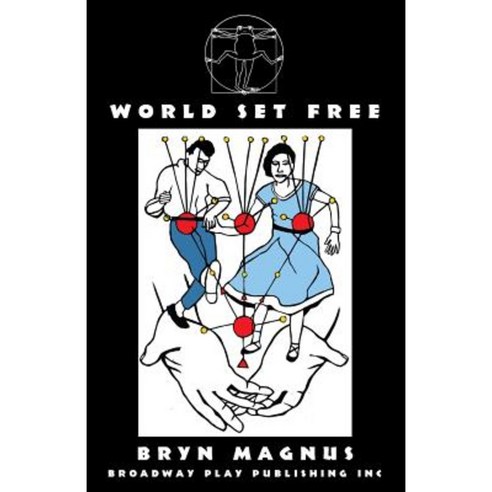 World Set Free Paperback, Broadway Play Publishing Inc
